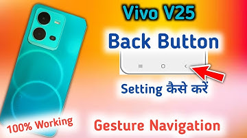 Vivo v25 back button setting/Vivo v25 back button change/Vivo v25 navigation gesture