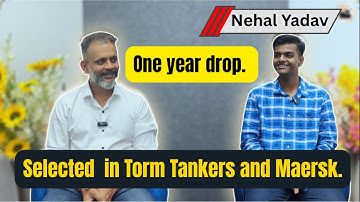 Experience Video #1 Nehal Yadav || Selected in Torm Tankers and Maersk || #imucet #merchantnavy
