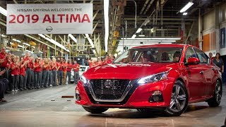 2019 Nissan Altima Production at the Smyrna Vehicle Assembly Plant