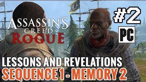 Assassin’s Creed Rogue - PC Walkthrough Sequence 1, Memory 2: Lessons and Revelations