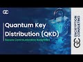 Quantum key distribution qkd explained secure communication redefined