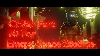 (Blender/FNAF) Collab Part 10 For Empty Space Studios | (Song by The National)