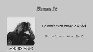 Erase it - ASH ISLAND 가사／日本語訳