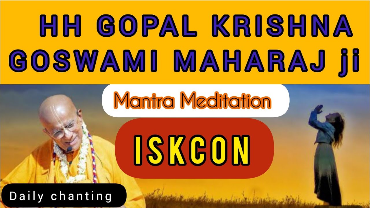 chant 16rounds Daily with HH Gopal Krishna Goswami Maharaj||japa meditation with Guru Maharaj ji