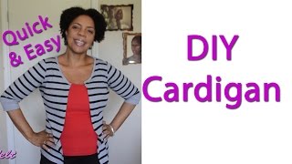 DIY - No Sew Cardigan! Quick-Easy