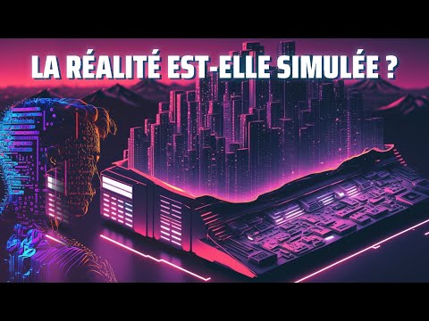 Vidéo: Notre Monde Est La Réalité. Ou Juste Une Simulation? - Vue Alternative