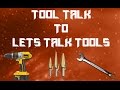 From Tool Talk To Lets Talk Tools