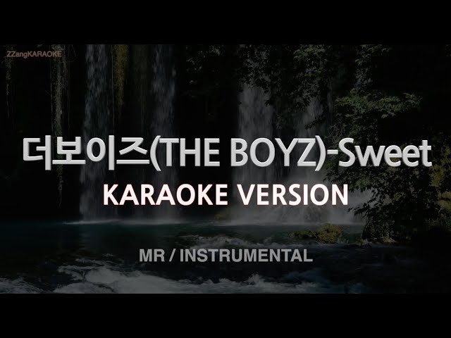[짱가라오케/노래방] 더보이즈(THE BOYZ)-Sweet (MR/Instrumental) [ZZang KARAOKE] class=
