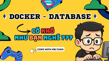 RESTful API Golang Gin #42: Khám Phá Database! PostgreSQL, Docker & DBeaver - Nền Tảng Cho API