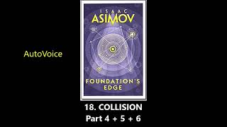 Foundations Edge: Ch18 COLLISION pt4+5+6 (AudioBook) Isaac Azimov - AutoVoice