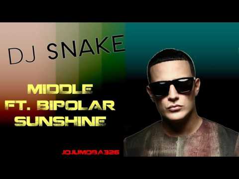 DJ Snake Middle Ft Bipolar Sunshine