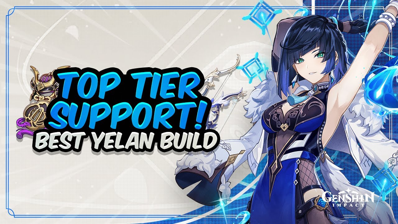 Ver 4.0  A Not-So Helpful Guide on Building Yelan Genshin Impact