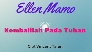 Lagu|| Ellen Mamo || Kembalilah Pada Tuhan ||