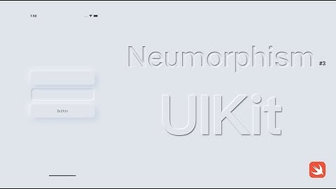 Neumorphic View with UIKit part 3. Neumorphic Button