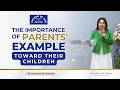 (English) The Importance of Parents' Example Toward Their Children - Sr. Maria Luisa Piraquive