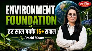 Environment Basics for UPSC | Zero से Prelims तक | Complete Environment Foundation | by Prachi Ma'am