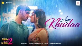Aye Khudaa Ginny Wedss Sunny 2 Avinash Tiwary, Medha Shankr Altamash Faridi Usman Khan