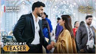 Stay With Me | Episode 47 Teaser | Nawal Saeed & Omer Shahzad | Express TV