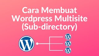 Full Cara Membuat Wordpress Multisite (Sub-directory) - Indonesia Update