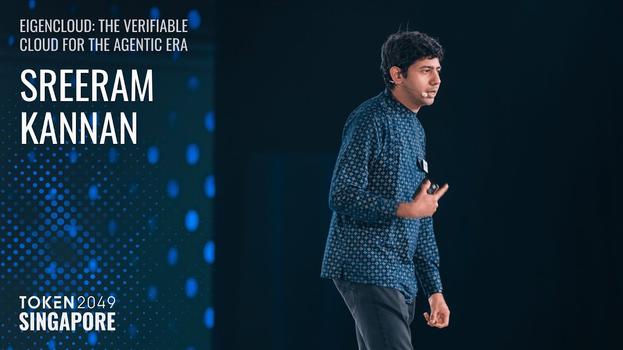 Sreeram Kannan - EigenCloud: The Verifiable Cloud for the Agentic Era - TOKEN2049 Singapore 2025