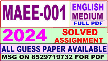 MAEE 001 solved assignment 2024 / maee 001 solved assignment 2024 / ignou maae maee 001