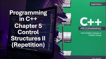 Programming in C++ Chapter 5 Study Guide: Control Structures II (Repetition)