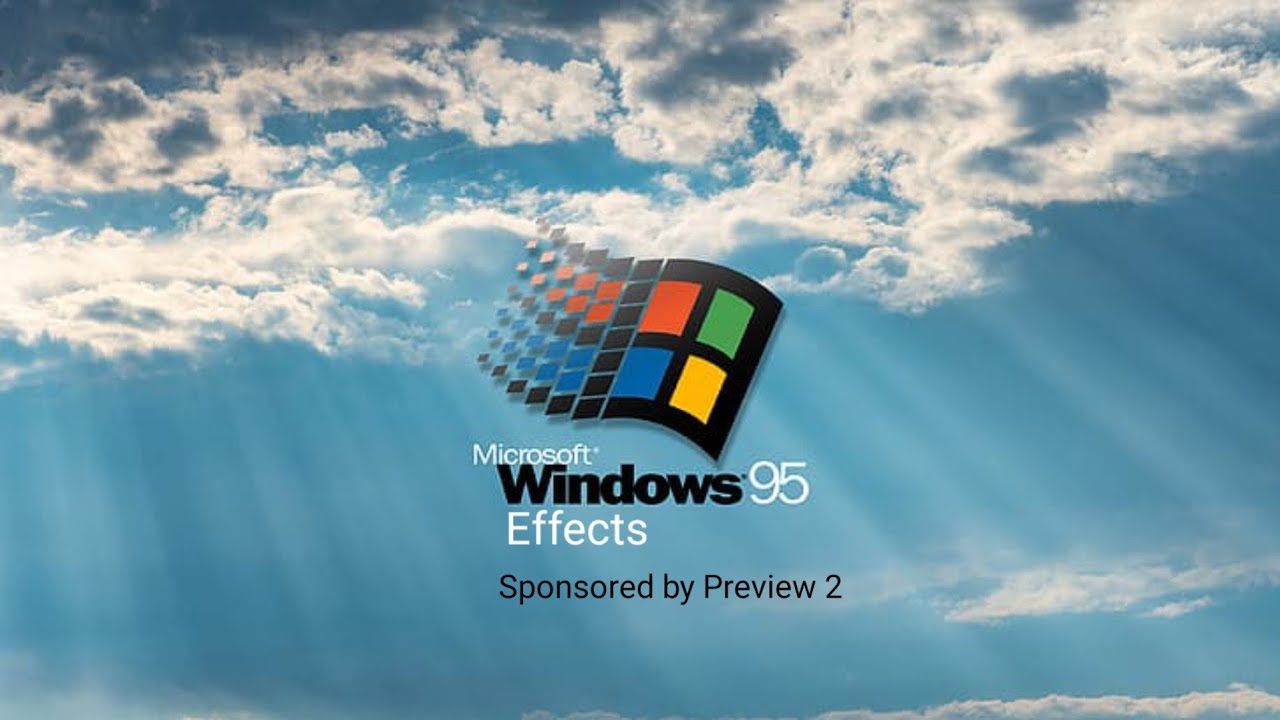 Windows 95 Effects (Sponsored by Preview 2b 95)