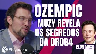 OZEMPIC, A DROG4 DE EMAGRECER DO ELON MUSK - PAULO MUZY COMENTA