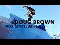 Doug brown skateboard spotlight