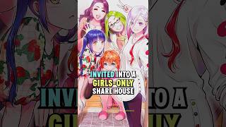 She dumped him, now he moves into a Girls-Only share house #anime #manga #shorts