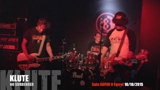 Klute - No surrender SALA SUPER 8 Ferrol 16/10/2015