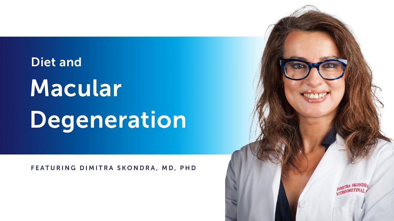 Your Diet Can Impact Your Risk of Developing Macular Degeneration (Full