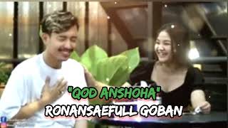 RONAN SAEFULL GOBAN - QOD ANSHOHA