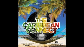 DJ COLEJAX - THE CARIBBEAN CONNECT MIXXTAPE