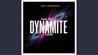 Dynamite (feat. Luma Nova3)