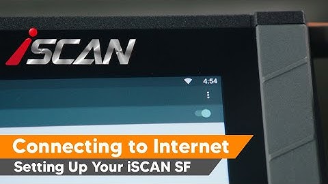 Connecting to Internet - Setting Up Your iSCAN SF