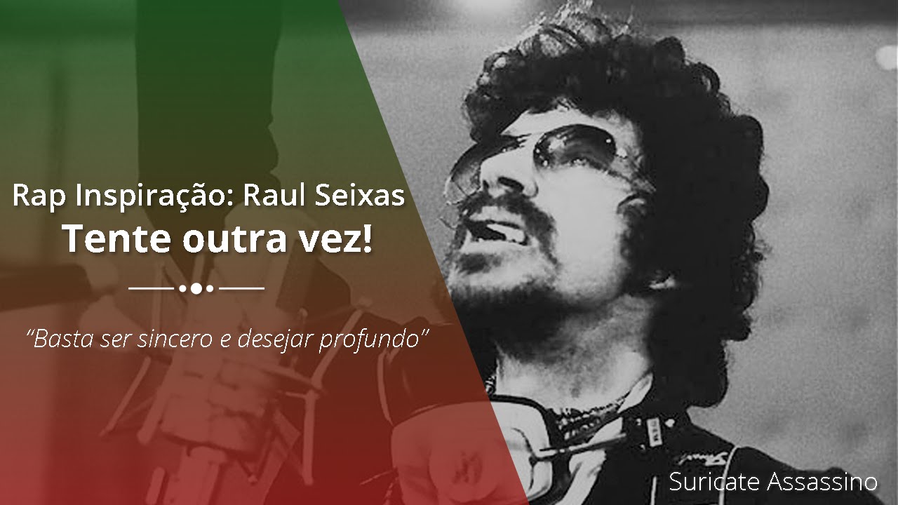 Musicas Para Ouvir Raul Seixas Tente Outra Vez