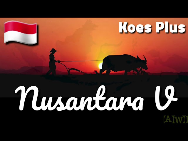 Nusantara V 🇮🇩 | Koes Plus | Lyrics| HD class=