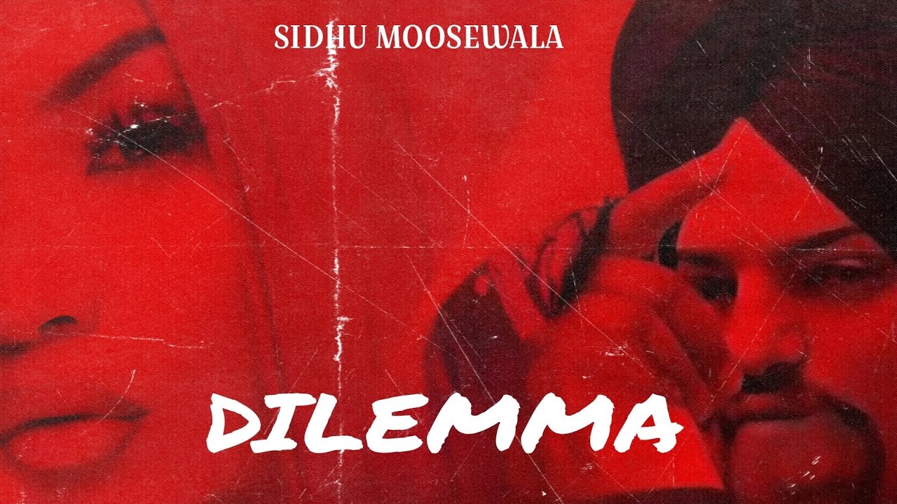 Dilemma Sidhu Moosewala New Song 2024 | Sidhu Moosewala New Songs