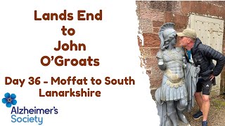 Land's End to John O'Groats - Day 36 - Moffat to South Lanarkshire