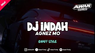 Download lagu DJ INDAH (AGNEZ MO) - VIRAL FYP TIKTOK!