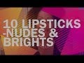 Top 10 Lipsticks-Nudes And Brights