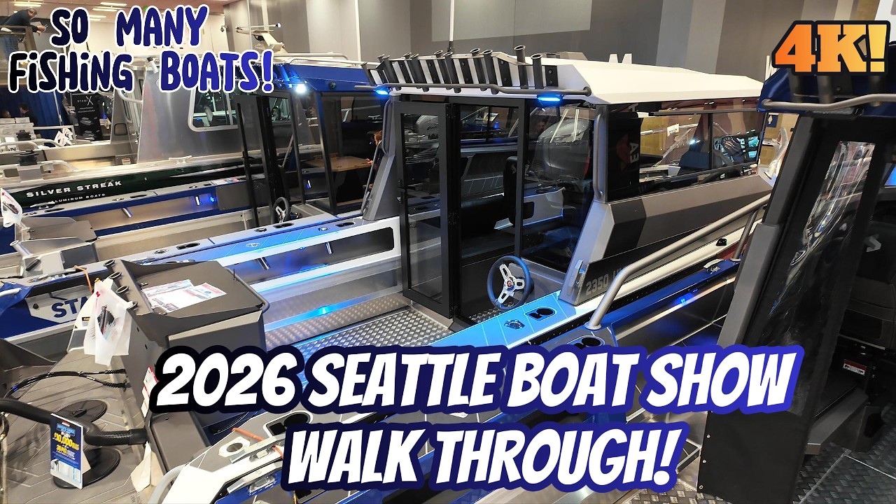2026 SEATTLE BOAT SHOW FULL WALK THROUGH! SO MANY FISHING BOATS! 4K! 