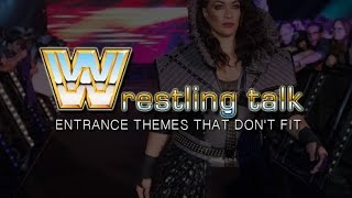 Wrestling Talk - Entrance Themes That Dont Fit
