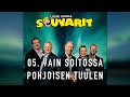 Lasse Hoikka & Souvarit - 05. Vain soitossa pohjoisen tuulen