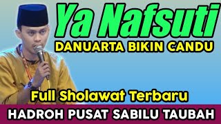 DANU HADROH PUSAT SABILU TAUBAH FULL SHOLAWAT TERBARU