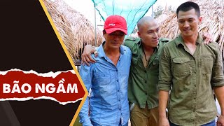 Bão Ngầm - Đại Ca Đa Nghi Phong Tỏa Hang Ổ Phản Trắc, Cái Kết Cho Kẻ Hai Lòng?