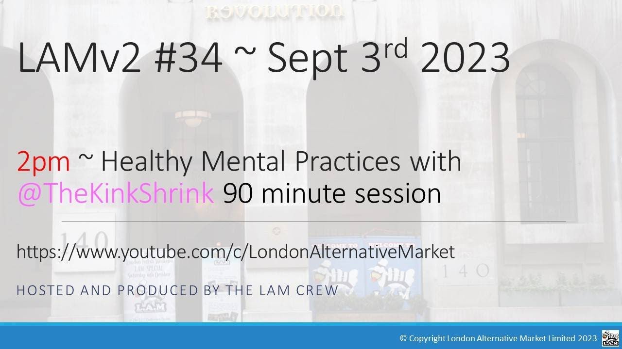 Healthy Mental Practices live from the vault at LAM