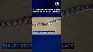 Man literally dodges bullet thanks to his chain necklace
