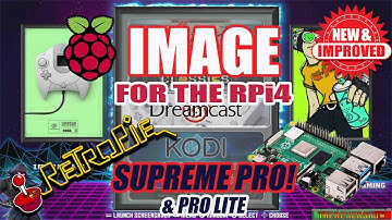 RPI4-RETROPIE IMAGE - New and Improved SUPREME PRO Image -NOW AVAILABLE!